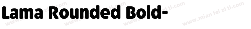 Lama Rounded Bold字体转换